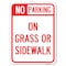 Signmission No Parking-on Grass or Sidewalk Heavy-Gauge Alum Rust Proof Parking Sign, 18" x 24", A-1824-23803 A-1824-23803 - alternate 1